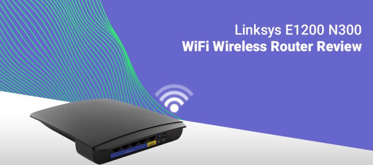 Linksys E1200 N300 WiFi Wireless Router Review