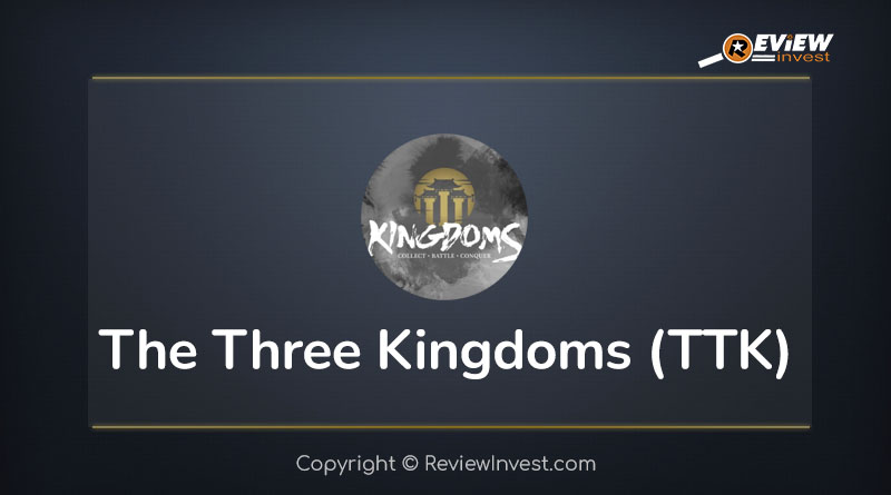 The Three Kingdoms (TTK) là gì? Game P2E The Three Kingdoms và TTK Token | Review Invest