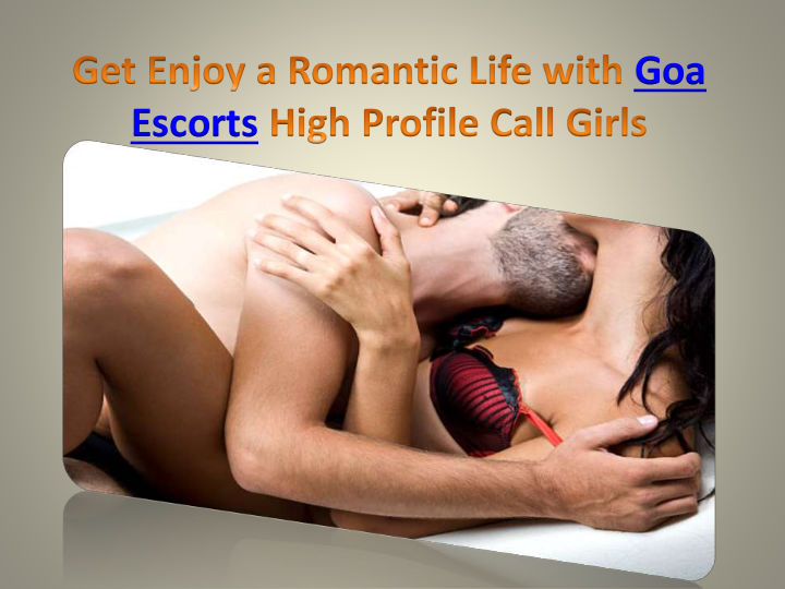 Goa Best Female Escort Agency www.sensualpleasure4you.com | edocr