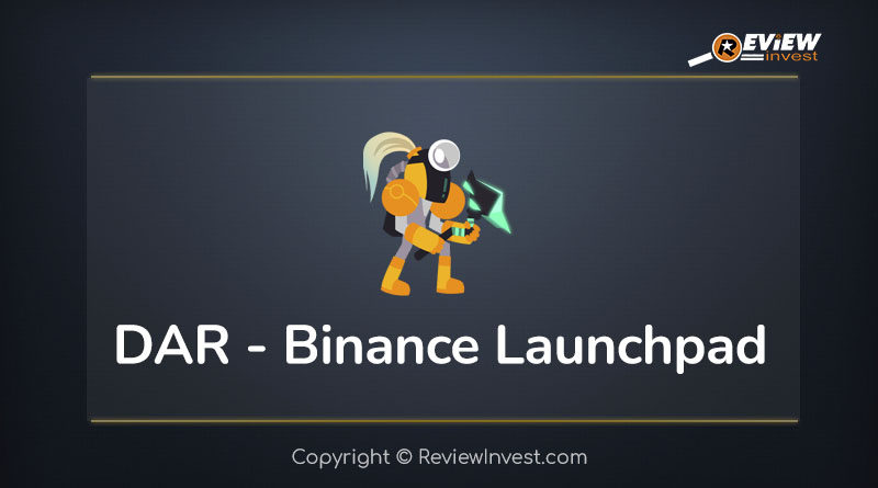 Binance Launchpad #23: Nhận Mines of Dalarnia (DAR) Stake BNB và BUSD | Review Invest