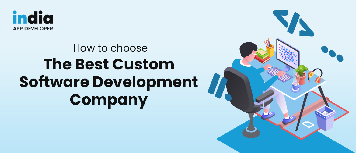 Best Custom Software Development Company India | Top 10 Tips