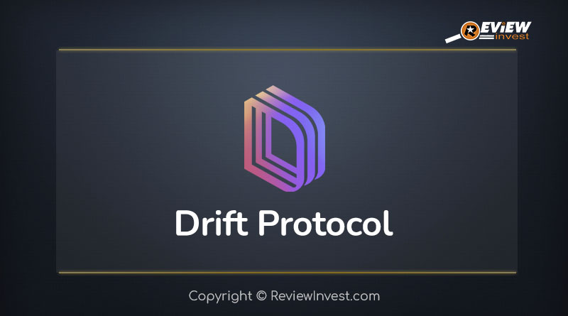 Drift Protocol là gì? Thông tin chi tiết về dự án Drift Protocol | Review Invest