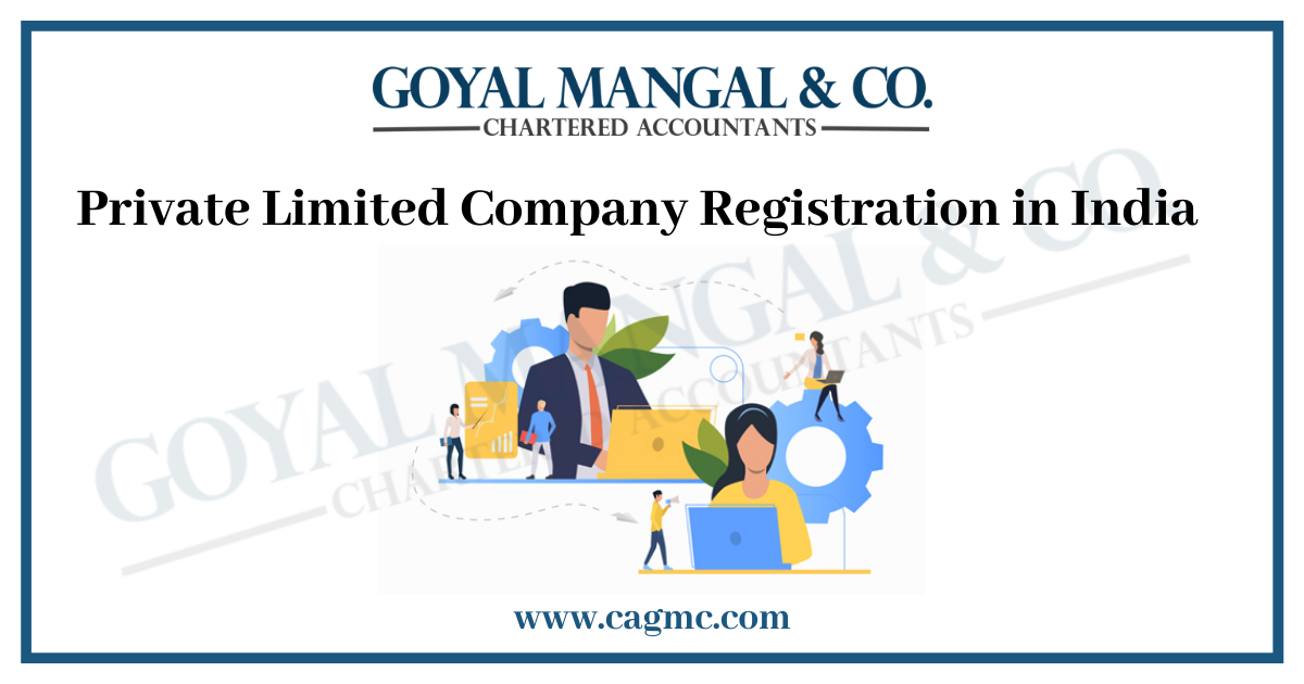Private Limited Company Registration in India | Apply Online |- CAGMC
