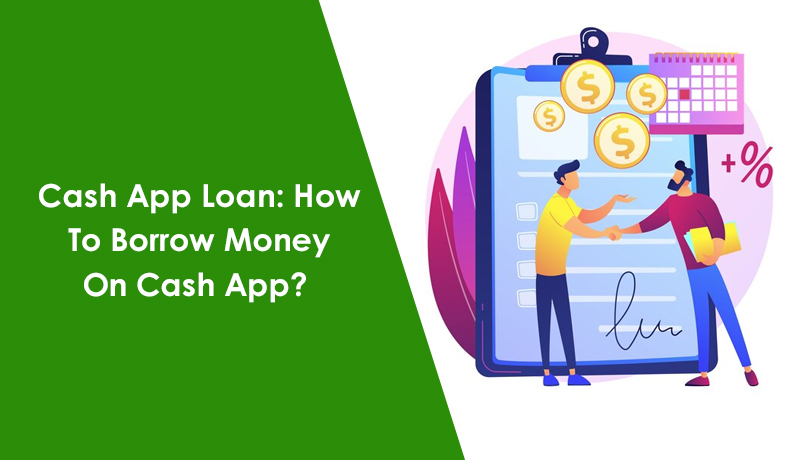 Cash App Loan: How To Borrow Money On Cash App?