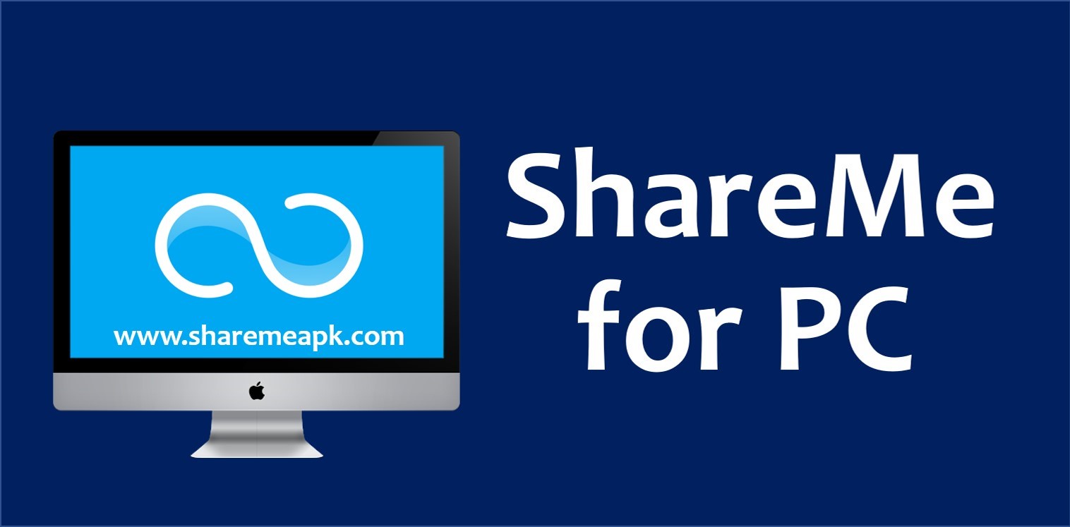 ShareMe for PC | Free Download for Windows and Mac 2021